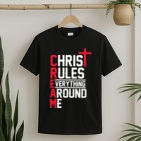 Hiphop Rap Music Cream Christ Rules Everything Around Me T-Shirt