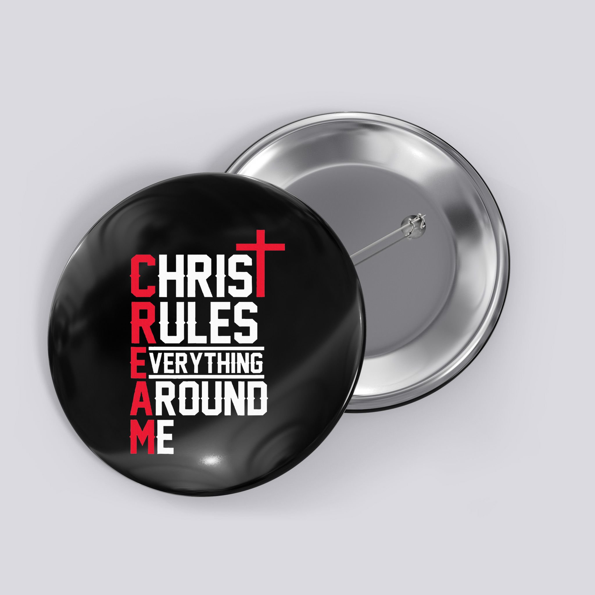 Hiphop Rap Music Cream Christ Rules Everything Around Me Button