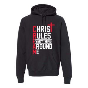 Hiphop Rap Music Cream Christ Rules Everything Around Me Premium Hoodie