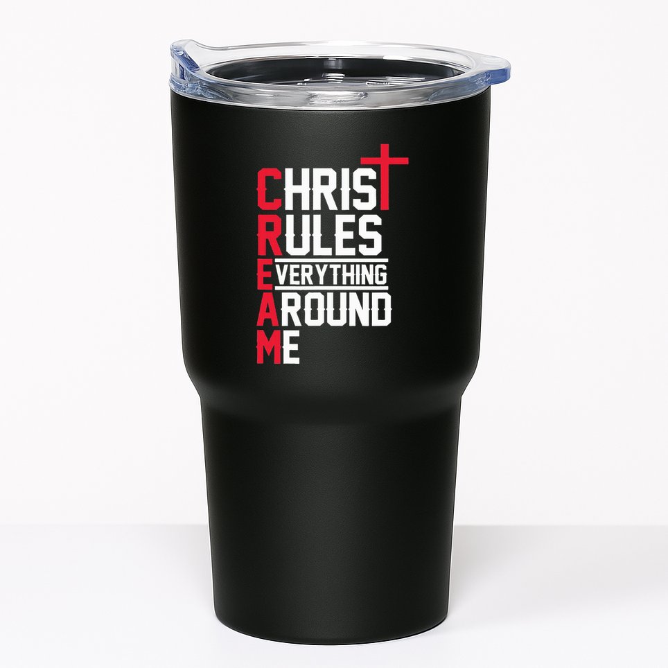 Hiphop Rap Music Cream Christ Rules Everything Around Me Tumbler