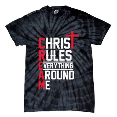 Hiphop Rap Music Cream Christ Rules Everything Around Me Tie-Dye T-Shirt