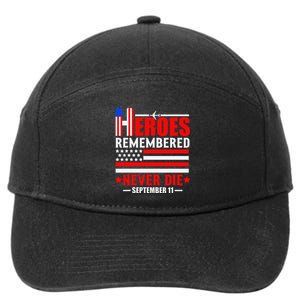 Hello Remembered Never Die September 11 Funny Design 7-Panel Snapback Hat