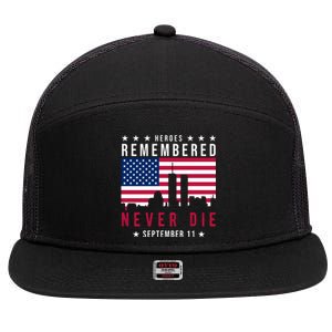 Heroes Remembered Never Die 911 American Flag 7 Panel Mesh Trucker Snapback Hat