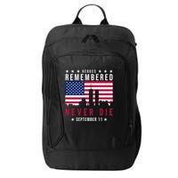 Heroes Remembered Never Die 911 American Flag City Backpack