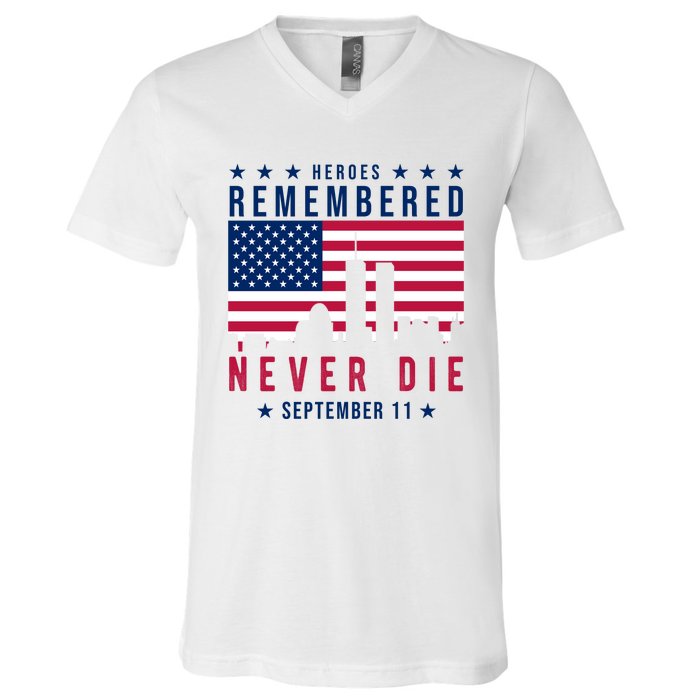 Heroes Remembered Never Die 911 American Flag V-Neck T-Shirt