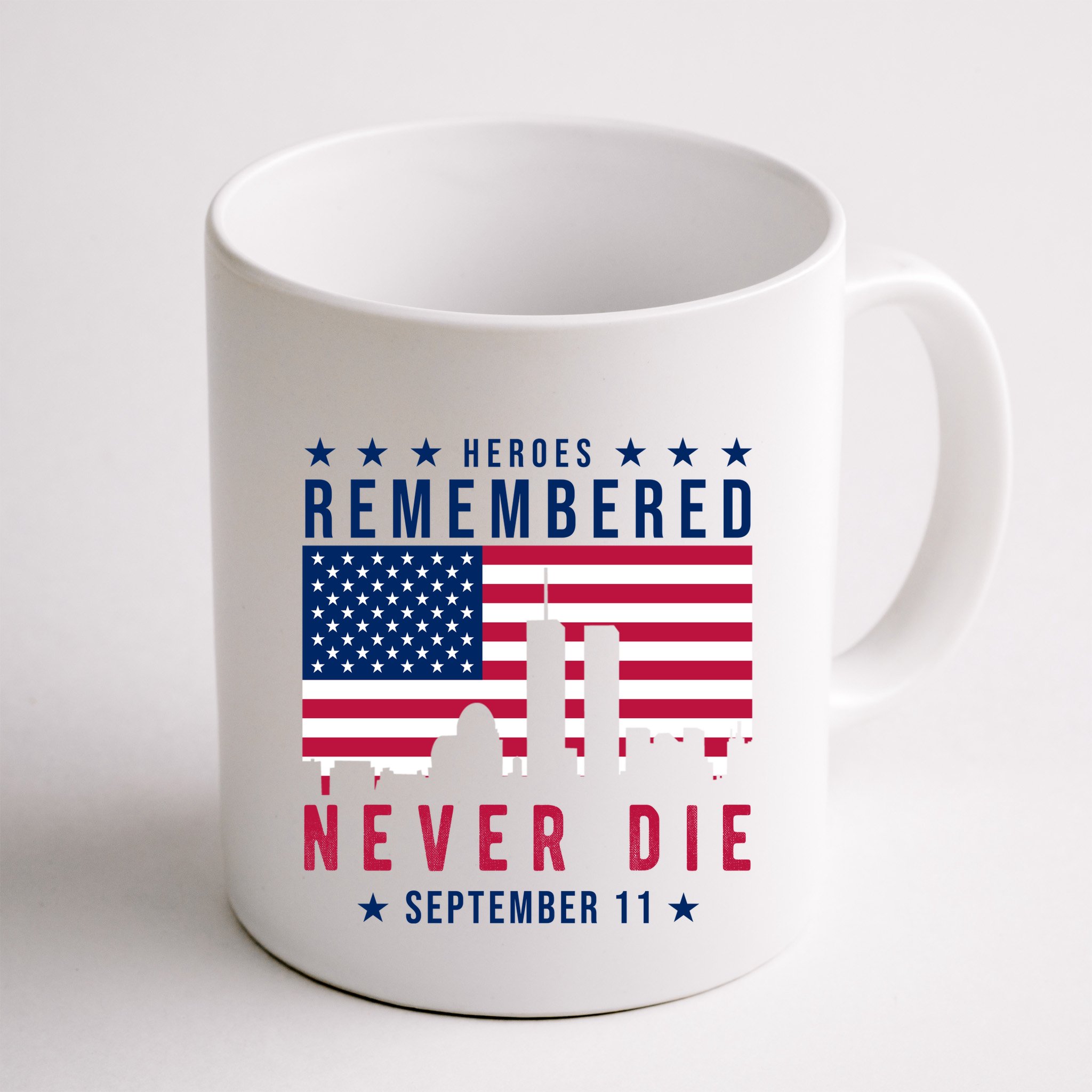 Heroes Remembered Never Die 911 American Flag Mug