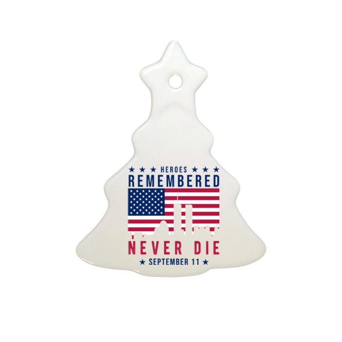 Heroes Remembered Never Die 911 American Flag Ceramic Tree Ornament