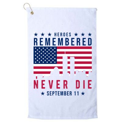 Heroes Remembered Never Die 911 American Flag Golf Towel