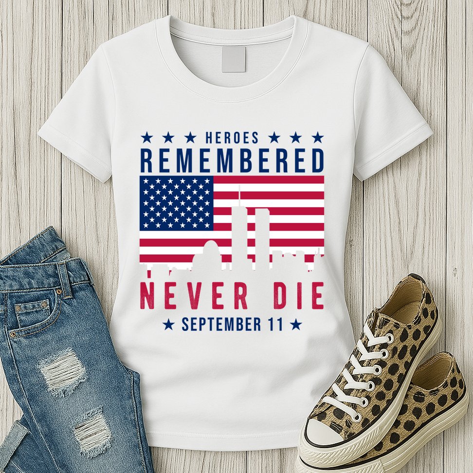 Heroes Remembered Never Die 911 American Flag Womens T-Shirt