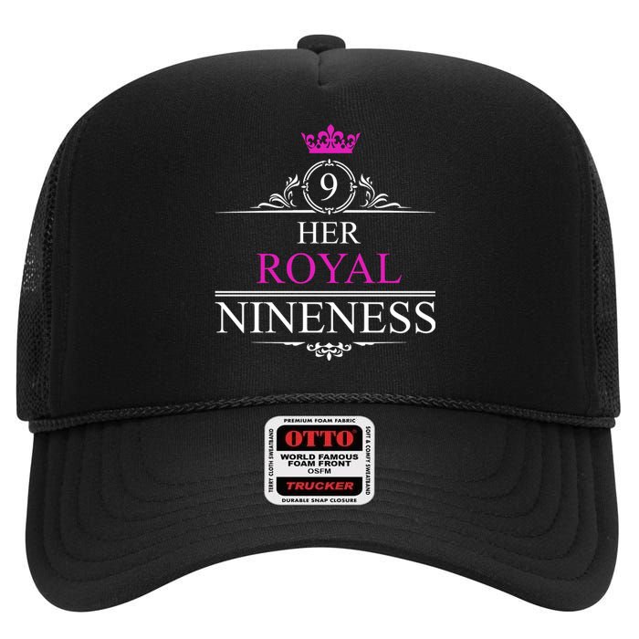 Her Royal Nineness 9th Birthday Nine Year Old Girl High Crown Mesh Back Trucker Hat