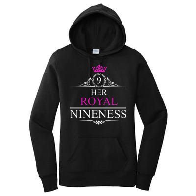 Her Royal Nineness 9th Birthday Nine Year Old Girl Women's Pullover Hoodie