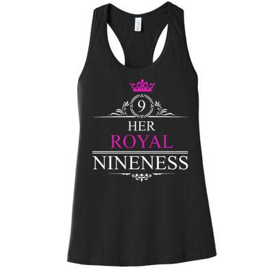 Her Royal Nineness 9th Birthday Nine Year Old Girl Women's Racerback Tank