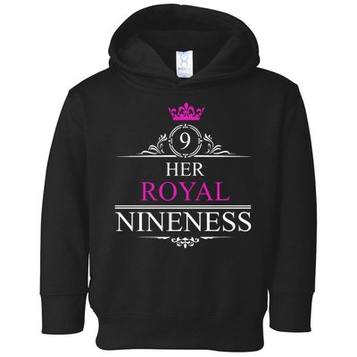 Her Royal Nineness 9th Birthday Nine Year Old Girl Toddler Hoodie