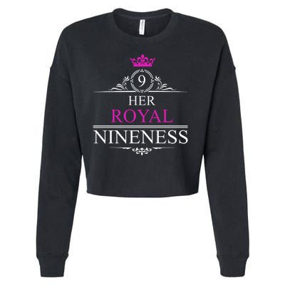 Her Royal Nineness 9th Birthday Nine Year Old Girl Cropped Pullover Crew