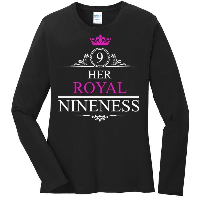 Her Royal Nineness 9th Birthday Nine Year Old Girl Ladies Long Sleeve Shirt