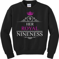 Her Royal Nineness 9th Birthday Nine Year Old Girl Kids Sweatshirt