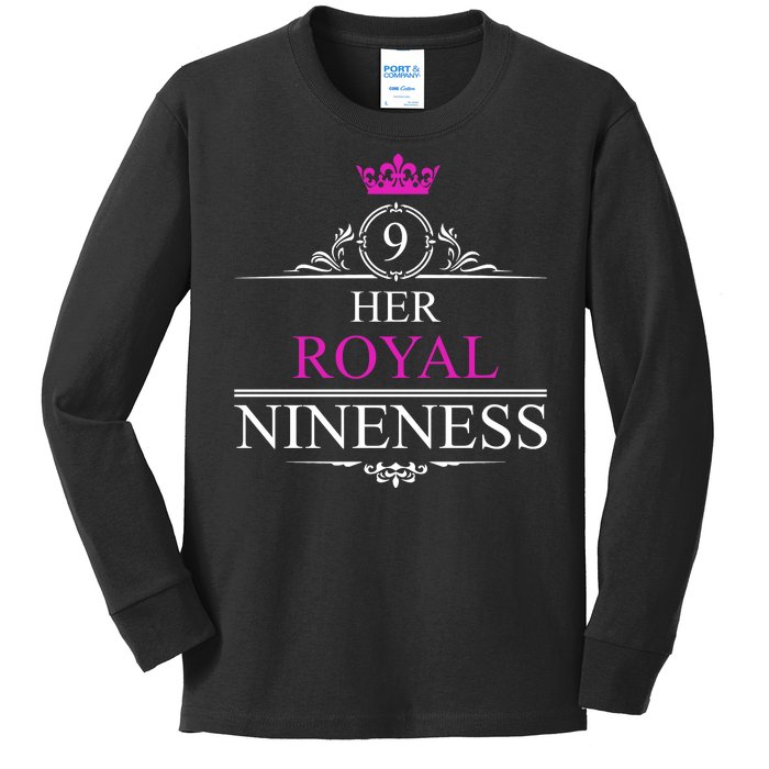 Her Royal Nineness 9th Birthday Nine Year Old Girl Kids Long Sleeve Shirt