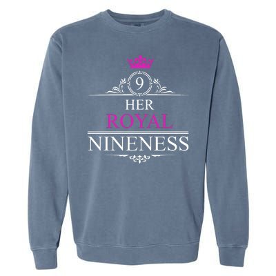 Her Royal Nineness 9th Birthday Nine Year Old Girl Garment-Dyed Sweatshirt