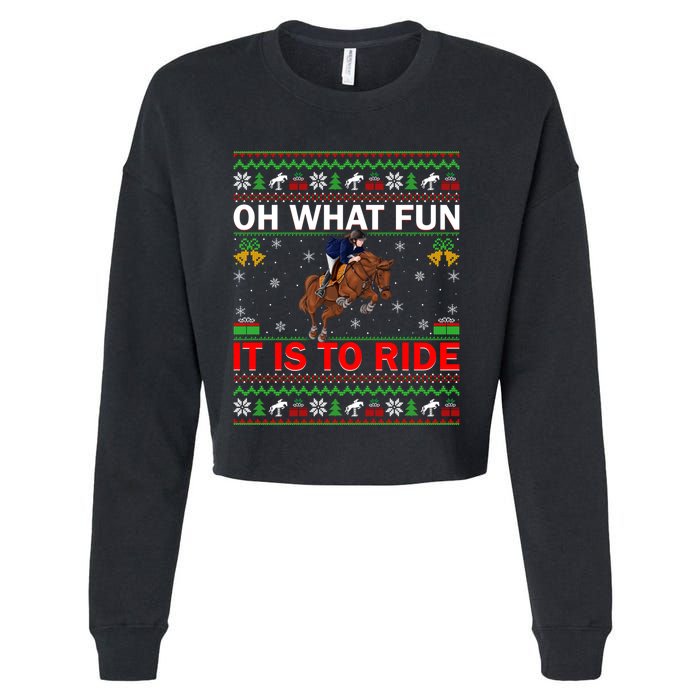 Horse Rider Oh What Fun It Is To Ride Horse Ugly Christmas Cropped Pullover Crew