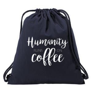 Humanity Runs On Coffee Drawstring Bag