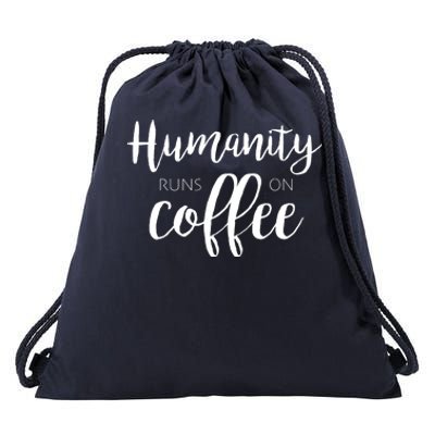 Humanity Runs On Coffee Drawstring Bag