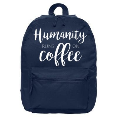 Humanity Runs On Coffee 16 in Basic Backpack