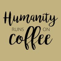 Humanity Runs On Coffee Magnet