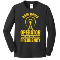 Ham Radio Operator For Ham Radio Amateur And Kids Long Sleeve Shirt