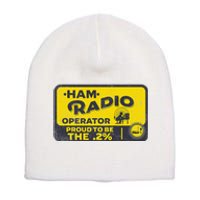 Ham Radio Operator For Signalers and Technicians Short Acrylic Beanie