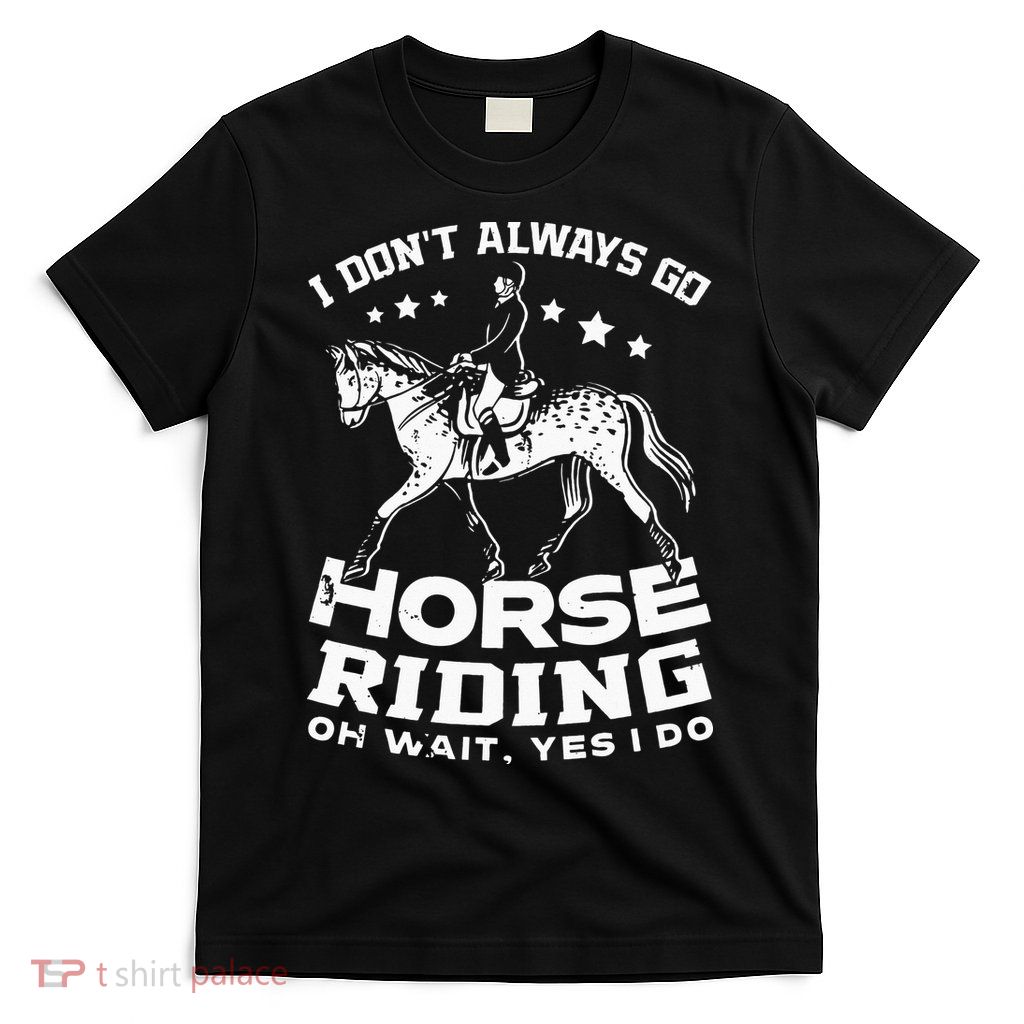 Horse Riding Owner Outfit Equestrian Horse Lover T-Shirt