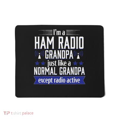 Ham Radio Operator Amateur Radio Funny Grandpa Gift Men Mousepad