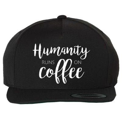 Humanity Runs On Coffee Wool Snapback Cap