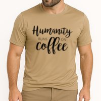 Humanity Runs On Coffee Cooling Performance Crew T-Shirt