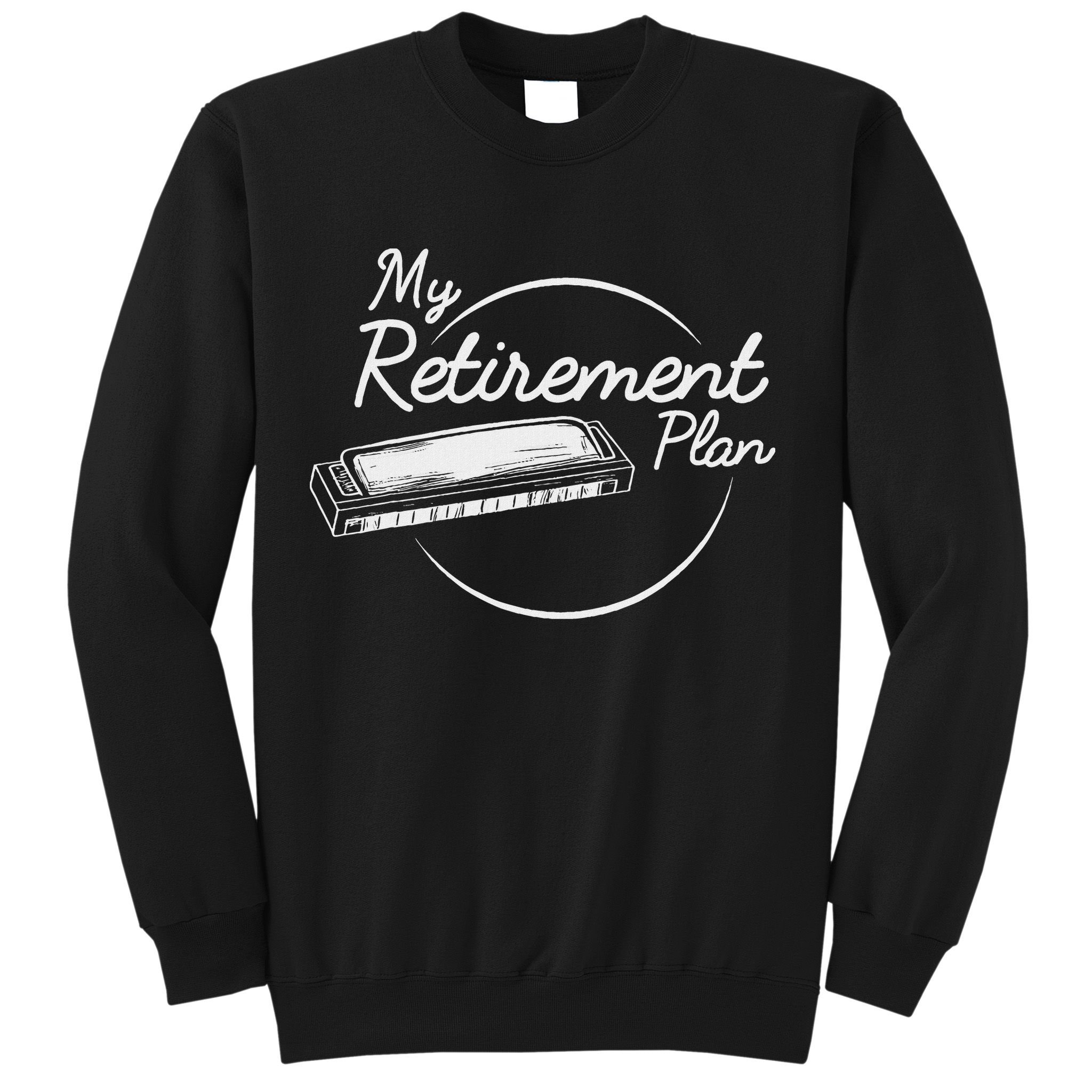 Harmonica Retirement Plan I Mouth Organ Gift Sweatshirt