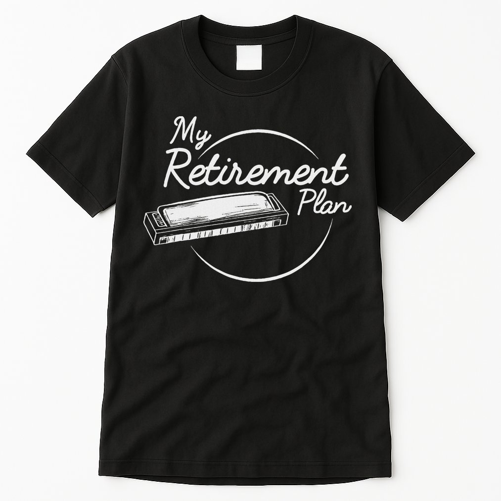 Harmonica Retirement Plan I Mouth Organ Gift Tall T-Shirt