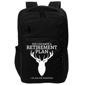 Hunting Retirement Plan Funny Elk Deer Retired Hunter Gift Impact Tech Backpack