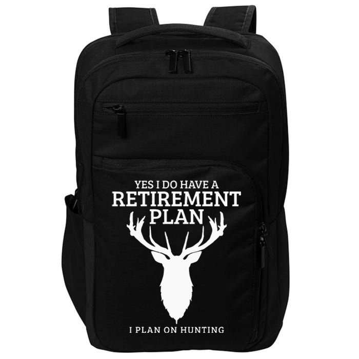 Hunting Retirement Plan Funny Elk Deer Retired Hunter Gift Impact Tech Backpack