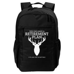 Hunting Retirement Plan Funny Elk Deer Retired Hunter Gift Daily Commute Backpack