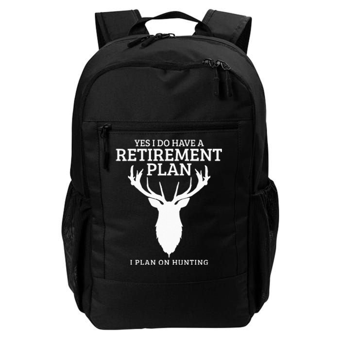 Hunting Retirement Plan Funny Elk Deer Retired Hunter Gift Daily Commute Backpack