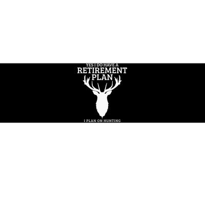 Hunting Retirement Plan Funny Elk Deer Retired Hunter Gift Bumper Sticker