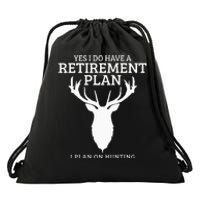 Hunting Retirement Plan Funny Elk Deer Retired Hunter Gift Drawstring Bag