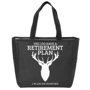 Hunting Retirement Plan Funny Elk Deer Retired Hunter Gift Zip Tote Bag