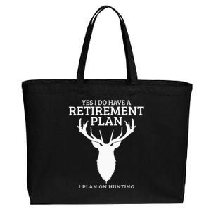 Hunting Retirement Plan Funny Elk Deer Retired Hunter Gift Cotton Canvas Jumbo Tote