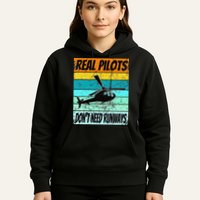 Helicopter Real Pilots Dont Need Runways Hoodie