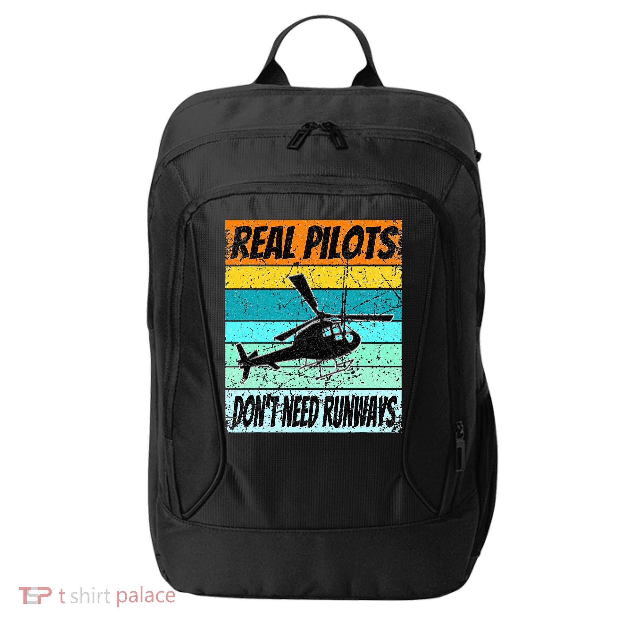 Helicopter Real Pilots Dont Need Runways City Backpack