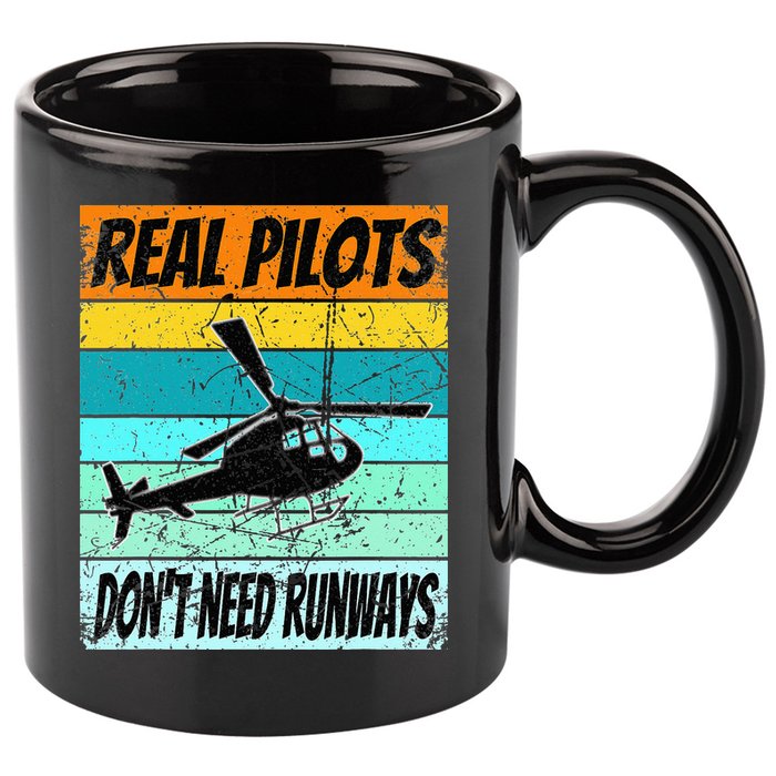 Helicopter Real Pilots Dont Need Runways 11oz C Handle Ceramic Mug