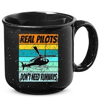 Helicopter Real Pilots Dont Need Runways 15oz Campfire Ceramic Mug