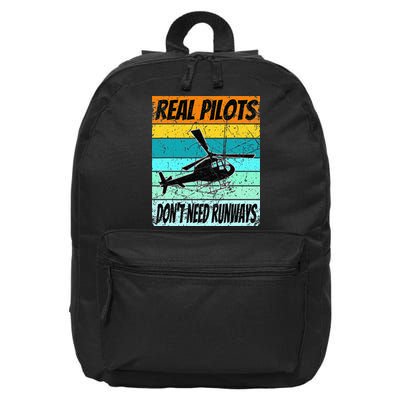 Helicopter Real Pilots Dont Need Runways 16 in Basic Backpack