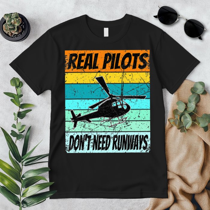 Helicopter Real Pilots Dont Need Runways Premium T-Shirt