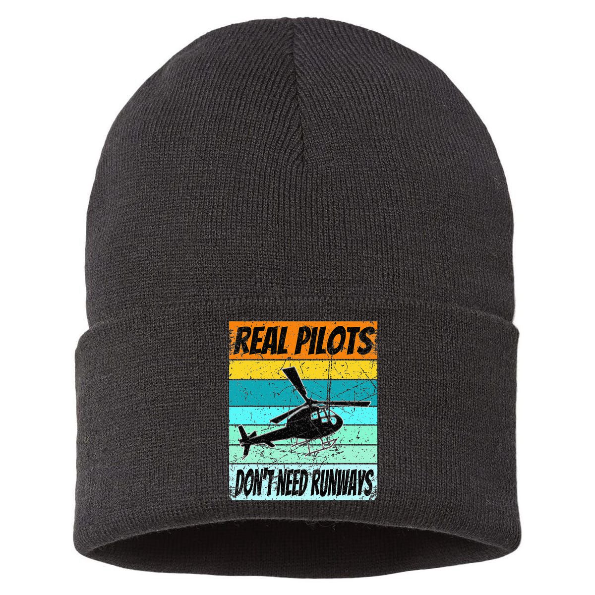 Helicopter Real Pilots Dont Need Runways Sustainable Knit Beanie
